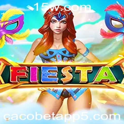 Explore o Universo Divertido de Fiesta e a Inovação do Cacobet App