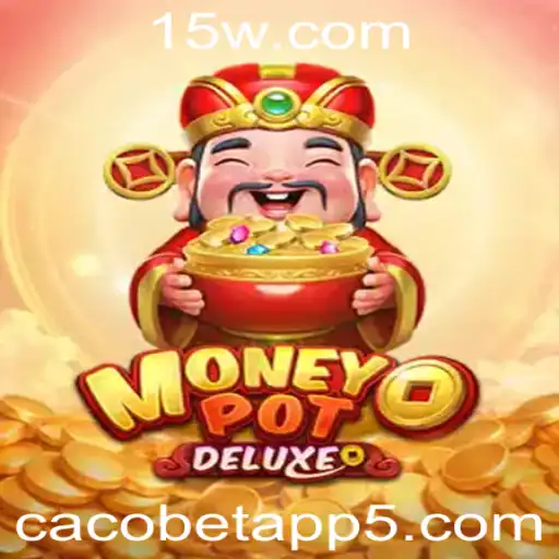 Explore o Fascinante Mundo de MoneyPotDELUXE no Cacobet App
